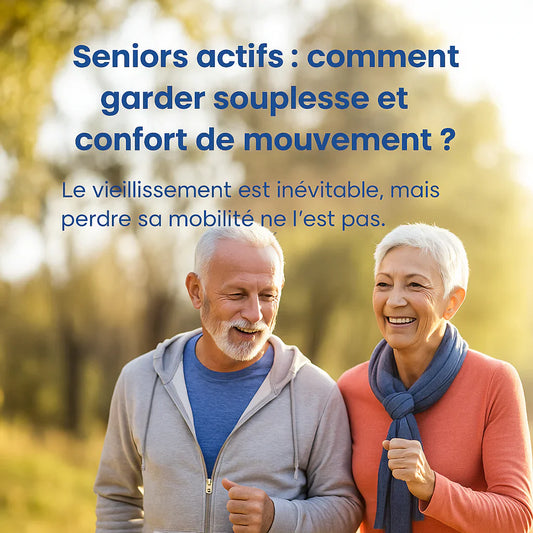 Seniors actifs : comment garder souplesse et confort de mouvement ?